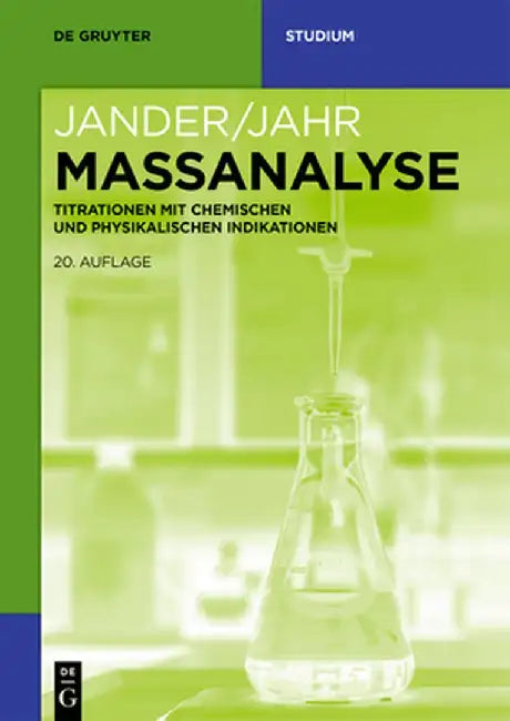 Maßanalyse: Titrationen Mit Chemischen Und Physikalischen Indikationen by Gerhart Jander