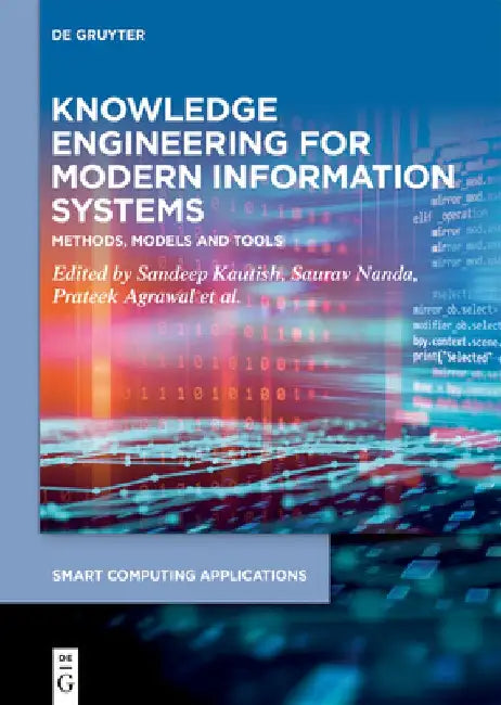Knowledge Engineering for Modern Information Systems: Methods, Models and Tools by Anand Sharma