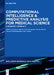 Computational Intelligence and Predictive Analysis for Medical Science: A Pragmatic Approach by Poonam Tanwar