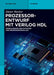 Prozessorentwurf Mit Verilog Hdl: Modellierung Und Synthese Von Prozessormodellen by Dieter Wecker