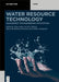 Water Resource Technology: Management for Engineering Applications by Vikas Dubey