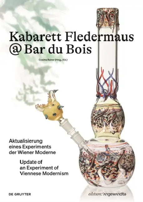 Kabarett Fledermaus @ Bar Du Bois: Aktualisierung Eines Experiments Der Wiener Moderne / Update of an Experiment of Viennese Modernism by Cosima Rainer