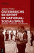 Österreichs Skisport Im Nationalsozialismus: Anpassung - Verfolgung - Kollaboration by Andreas Praher