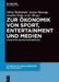 Zur Ökonomik Von Sport, Entertainment Und Medien: Schnittstellen Und Hintergründe by Oliver Budzinski