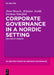 Corporate Governance in a Nordic Setting: The Case of Sweden by Peter Beusch