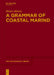 A Grammar of Coastal Marind by Bruno Olsson