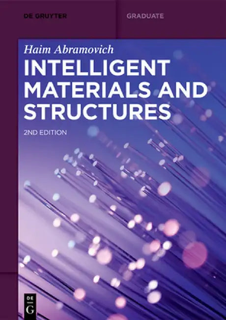Intelligent Materials and Structures by Haim Abramovich