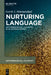 Nurturing Language: Anthropological Linguistics in an African Context by Gerrit J. Dimmendaal