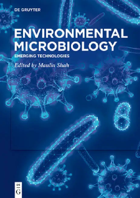 Environmental Microbiology: Emerging Technologies by Maulin Shah