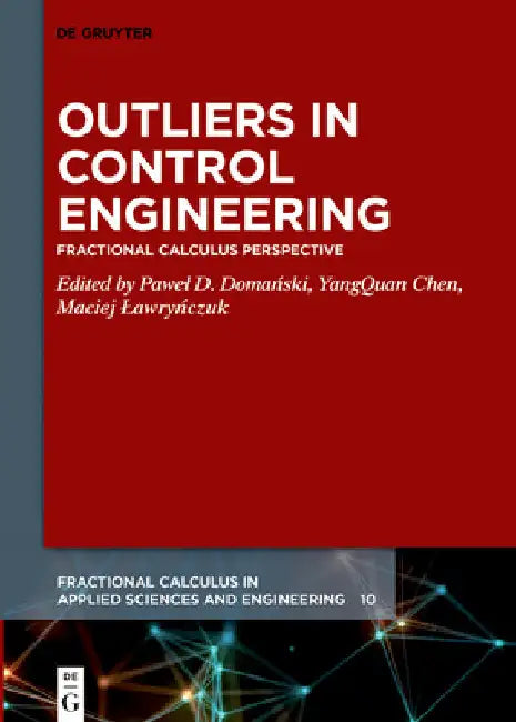 Outliers in Control Engineering: Fractional Calculus Perspective by Pawel D. Domański