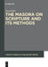 The Masora on Scripture and Its Methods by Yosef Ofer