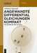 Angewandte Differentialgleichungen Kompakt: Für Ingenieure Und Physiker by Adriano Oprandi
