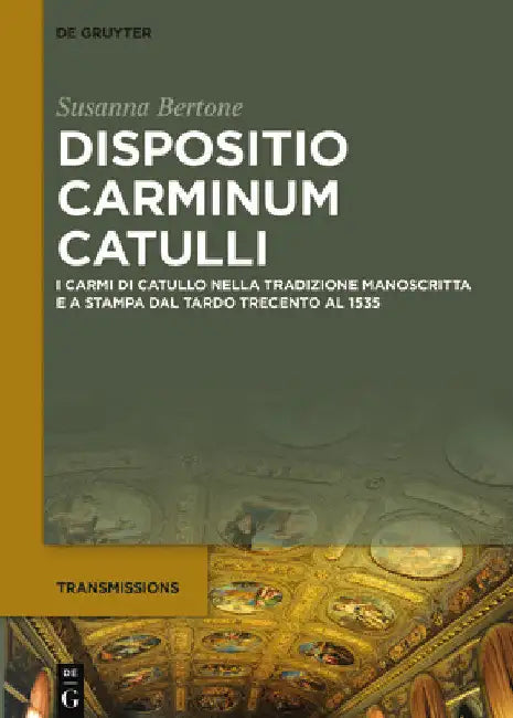 Dispositio carminum Catulli by Susanna Bertone