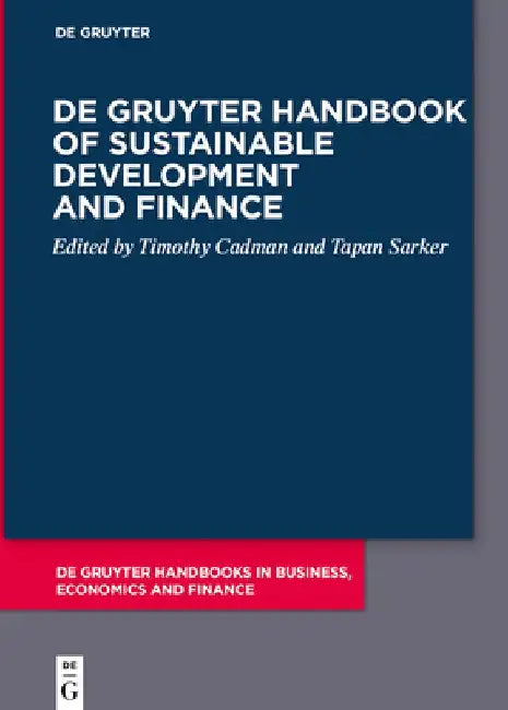 de Gruyter Handbook of Sustainable Development and Finance by Timothy Cadman