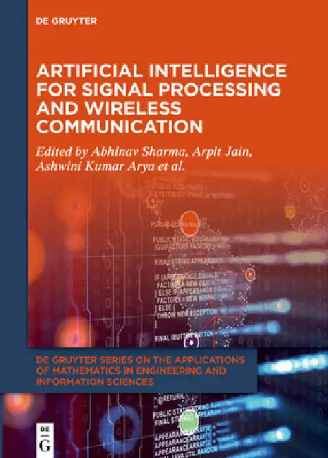 Artificial Intelligence for Signal Processing and Wireless Communication by Abhinav Sharma