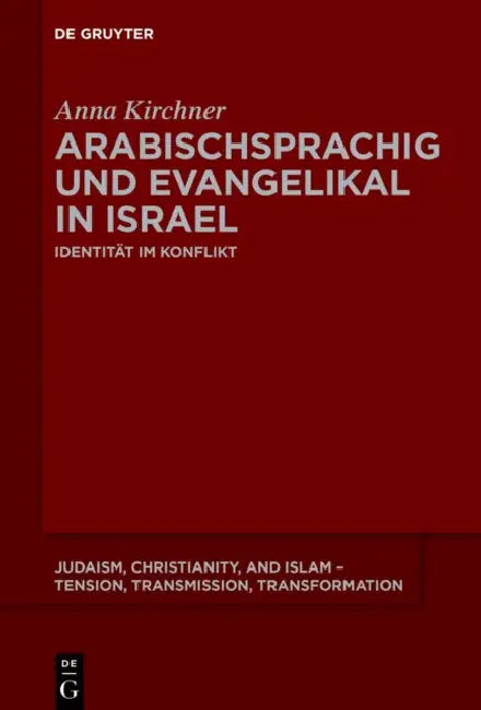 Arabischsprachig und evangelikal in Israel by Anna Kirchner