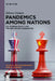 Pandemics Among Nations: U.S. Foreign Policy and the New Grand Chessboard by Iskren Ivanov