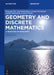 Geometry and Discrete Mathematics: A Selection of Highlights by Benjamin Fine
