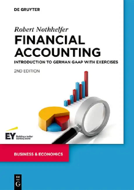 Financial Accounting: Introduction to German GAAP with Exercises by Robert Nothhelfer