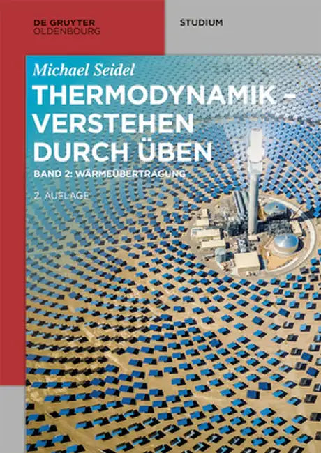 Thermodynamik - Verstehen Durch Üben: Band 2: Wärmeübertragung by Michael Seidel