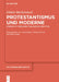 Protestantismus und Moderne by Günter Meckenstock