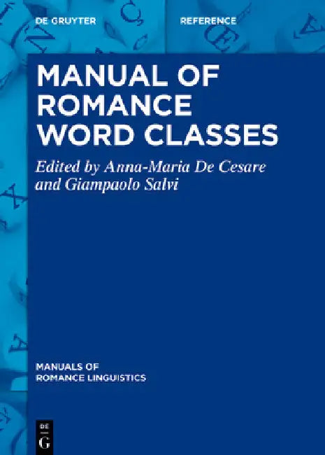 Manual of Romance Word Classes by Anna-Maria de Cesare