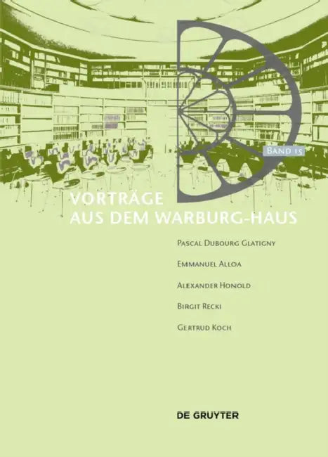 Vorträge Aus Dem Warburg-Haus by Uwe Fleckner, Margit Kern, Birgit Recki