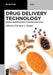 Drug Delivery Technology: Herbal Bioenhancers in Pharmaceuticals by Prashant L. Pingale