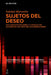 Sujetos del deseo by Soledad Marambio
