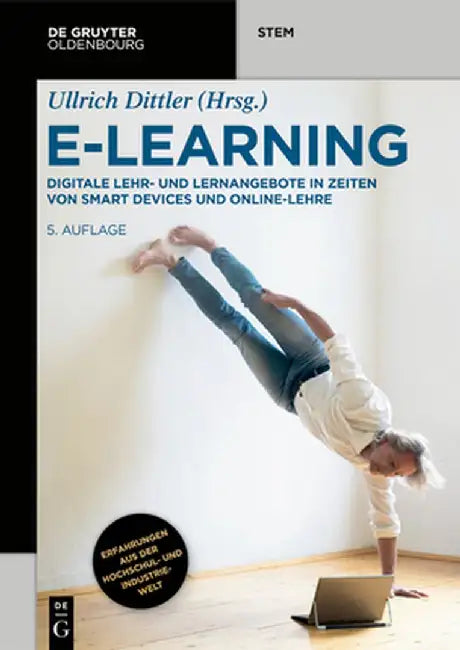 E-Learning: Digitale Lehr- Und Lernangebote in Zeiten Von Smart Devices Und Online-Lehre by Ullrich Dittler