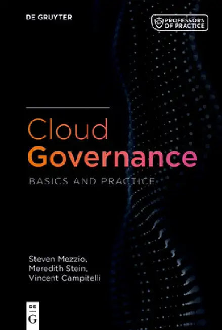 Cloud Governance: Basics and Practice by Steven Mezzio