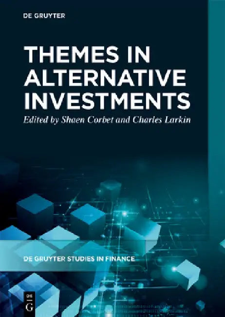 Themes in Alternative Investments by Shaen Corbet