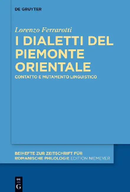 I dialetti del Piemonte orientale by Ferrarotti, Lorenzo