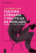 Cultura literaria y políticas de mercado by Ana Gallego Cuiñas
