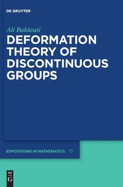 Deformation Theory of Discontinuous Groups by Ali Baklouti