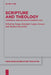 Scripture and Theology: Historical and Systematic Perspectives by Tomas Bokedal