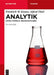 Analytik: Daten, Formeln, Übungsaufgaben by Friedrich W. Küster