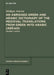 An Abridged Greek and Arabic Dictionary of the Medieval Translations from Greek Into Arabic (AbǦad): Volume I: Alpha by Rüdiger Arnzen