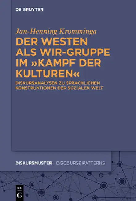 Der Westen als Wir-Gruppe im "Kampf der Kulturen" by Jan-Henning Kromminga