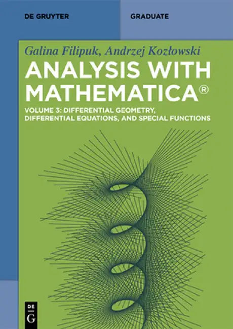 Differential Geometry, Differential Equations, and Special Functions by Galina Filipuk