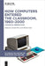 How Computers Entered the Classroom, 1960-2000: Historical Perspectives by Carmen Flury