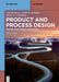 Product and Process Design: Driving Sustainable Innovation by Jan Harmsen