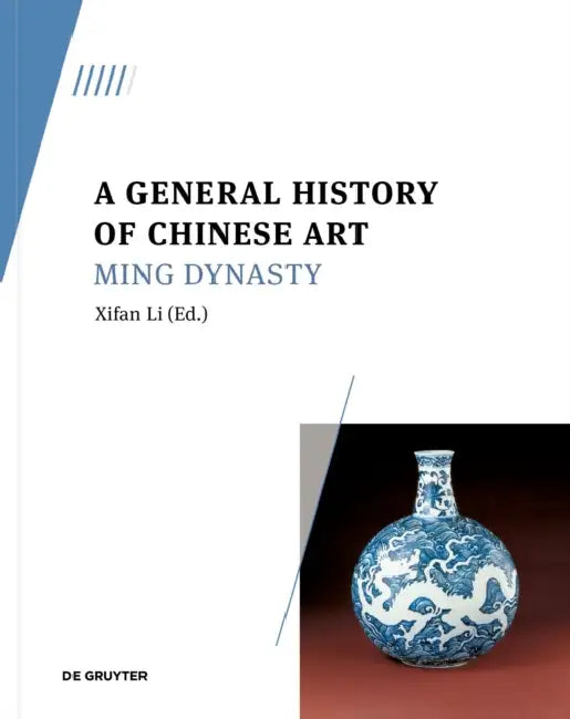 A General History of Chinese Art: Ming Dynasty by Xifan Li