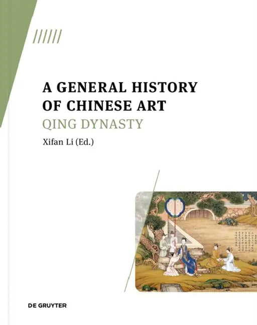 A General History of Chinese Art: Qing Dynasty by Xifan Li