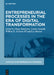 Entrepreneurial Processes in the Era of Digital Transformation by Diego Matricano