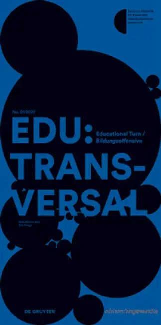 Edu: Transversal No. 01/2022: Educational Turn / Bildungsoffensive by Ruth Mateus-Berr