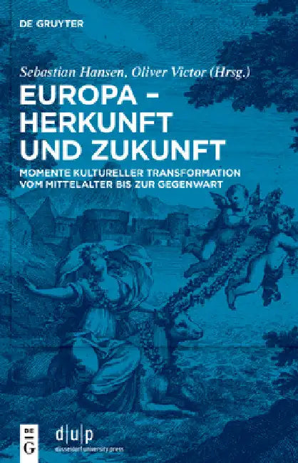 Europa - Herkunft und Zukunft by Sebastian Hansen