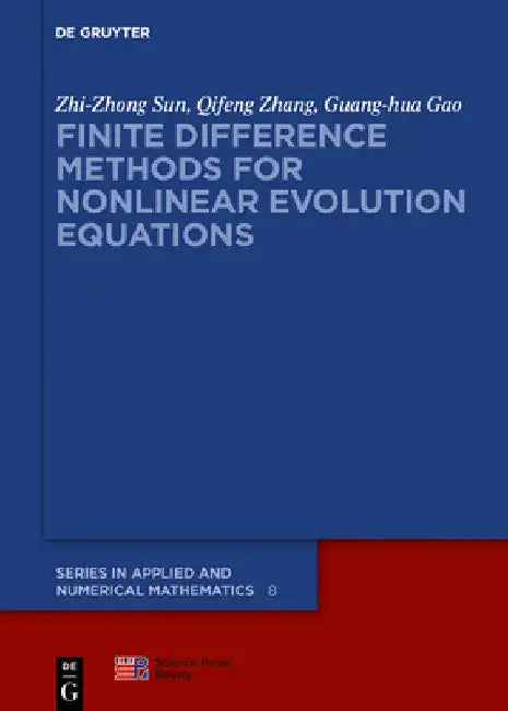 Finite Difference Methods for Nonlinear Evolution Equations by Zhi-Zhong Sun