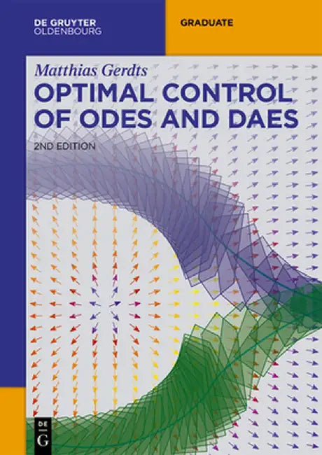 Optimal Control of Odes and Daes by Matthias Gerdts