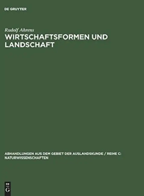 Wirtschaftsformen und Landschaft by Rudolf Ahrens